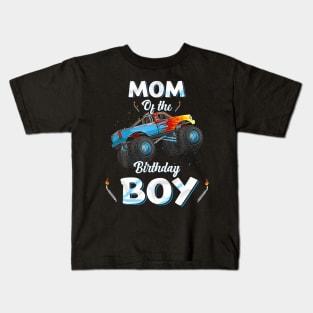 Mom Of The Birthday Boy Monster Truck Bday Women Men Kids Kids T-Shirt